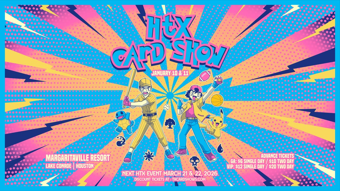 HTX Card Show - Pokemon, TCG & Sports Cards in the Houston Area - January 2026