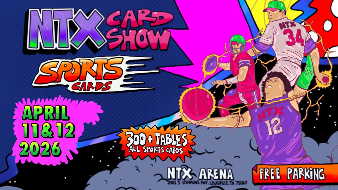 NTX Sports Card Show in Dallas / Forth Worth, Texas - April 2026