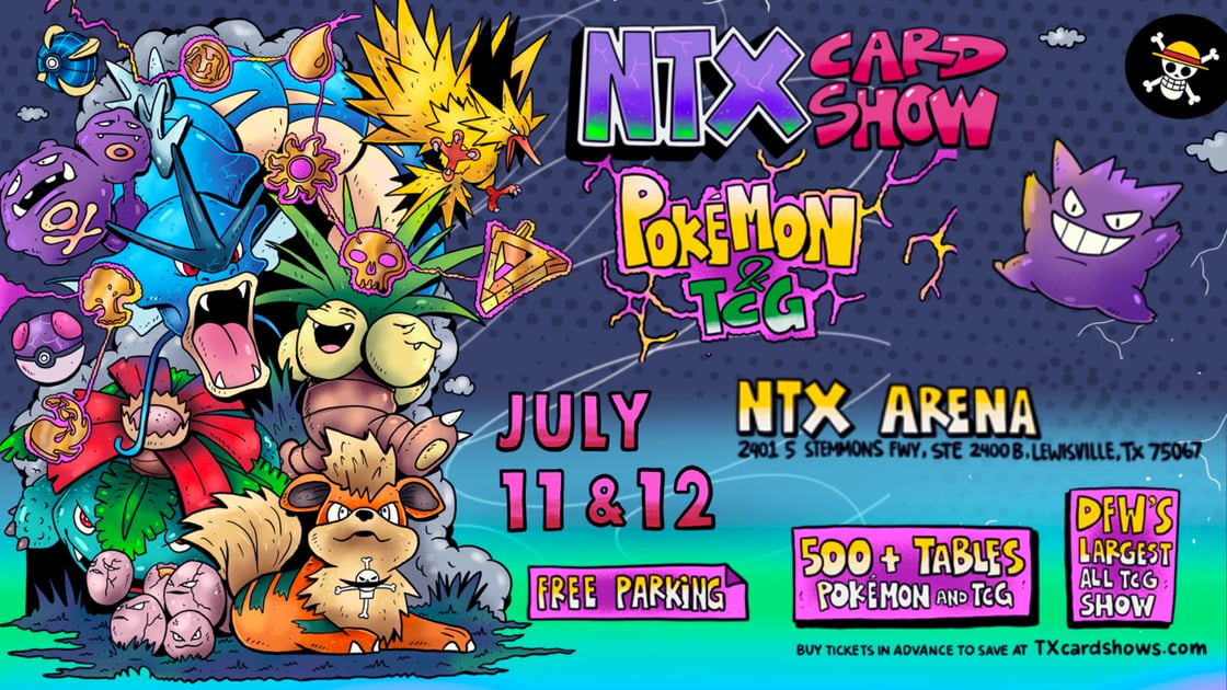 NTX Pokemon & TCG Card Show in Dallas / Forth Worth, Texas - July 2026