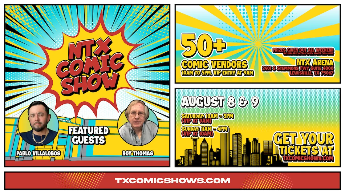 NTX Comic Show - August 2026 in Dallas / Ft Worth