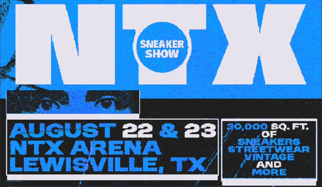 NTX Sneaker Show - August 2026 in Dallas / Ft Worth