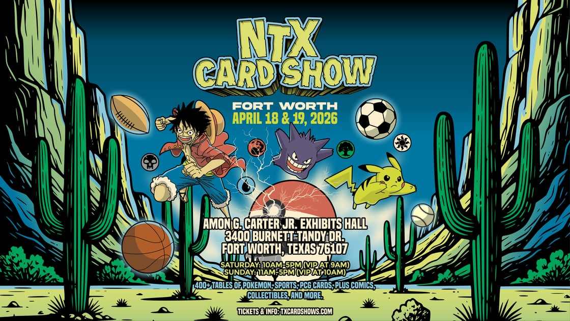 NTX Fort Worth Card Show - Pokemon, TCG & Sports Cards in Forth Worth, Texas - April 2026
